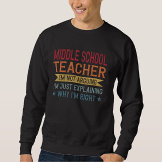 Funny Professionelle Zitat Mittelschullehrer Sweatshirt