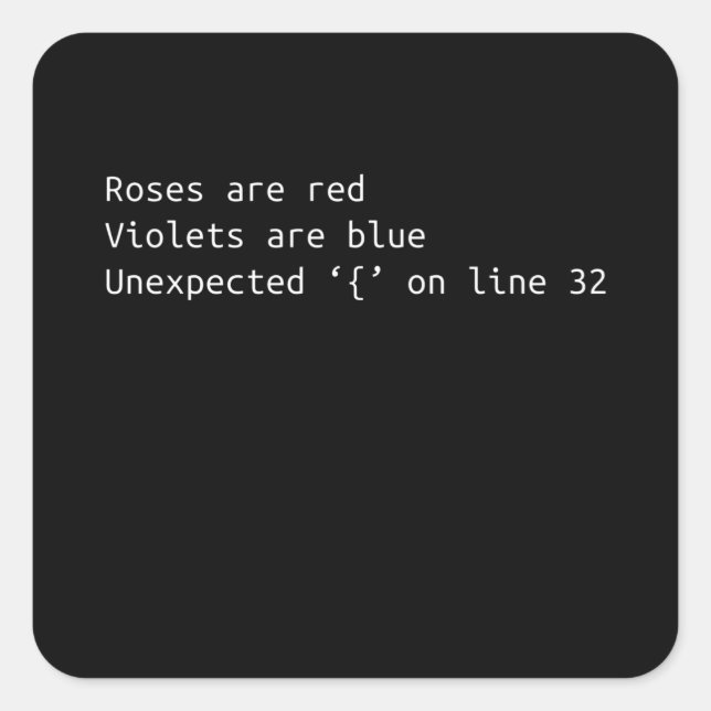 Funny Programmer Coding Gedicht Coding Geschenk Quadratischer Aufkleber (Vorderseite)