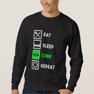 Funny Programmer Eat Sleep Code Wiederholung Sweatshirt