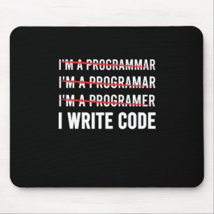 Funny Programmer I Wite Code Mousepad