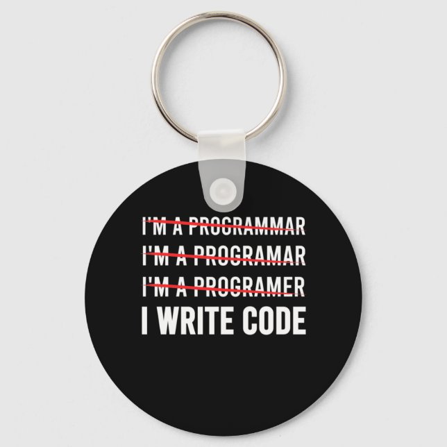 Funny Programmer I Wite Code Schlüsselanhänger (Vorderseite)