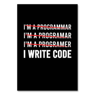 Funny Programmer I Wite Code Tischnummer
