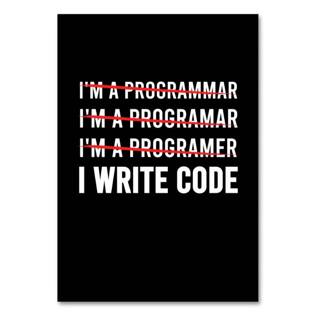 Funny Programmer I Wite Code Tischnummer (Vorderseite)