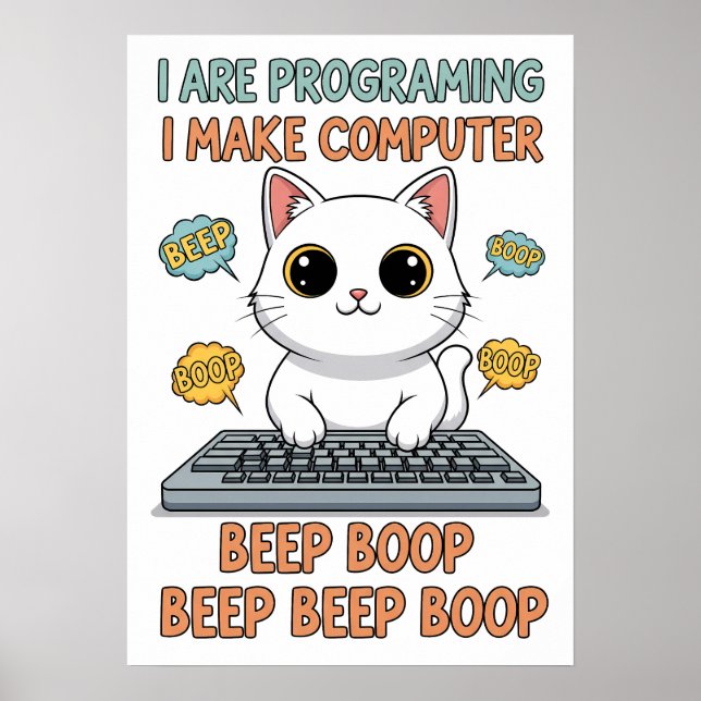 Funny Programming Cat Meme - "I Are Programing" Poster (Vorne)