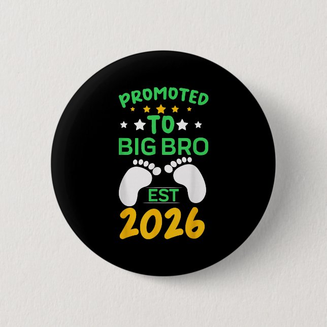 Funny Promoted To Big Brother 2026 Soon To Be Big  Button (Vorderseite)