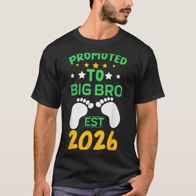 Funny Promoted To Big Brother 2026 Soon To Be Big  T-Shirt (Vorderseite)