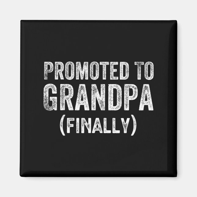Funny Promoted To Grandpa Finally Pregnancy Announ Magnet (Vorne)