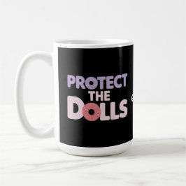 Funny Protect the Dollars: Trans Women Solidarity Kaffeetasse