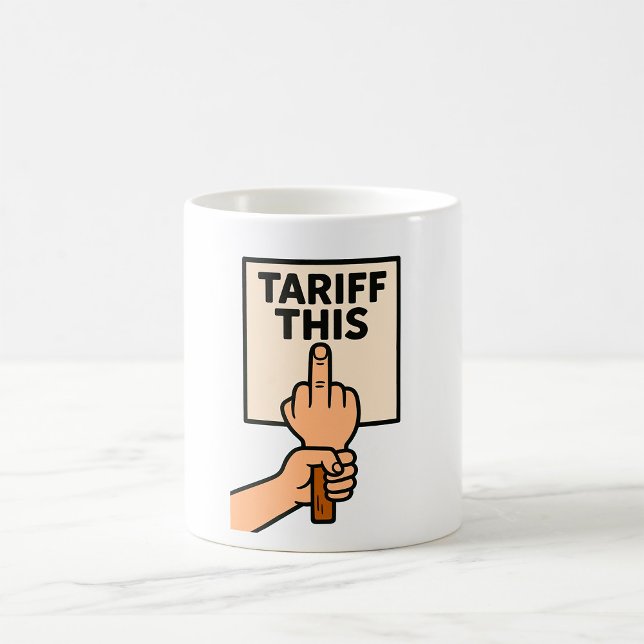 Funny Protest Sign Tarif dieser Mittelfinger Kaffeetasse (Von Creator hochgeladen)