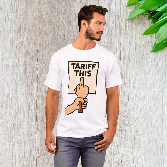 Funny Protest Sign Tarif dieser Mittelfinger T-Shirt (Von Creator hochgeladen)