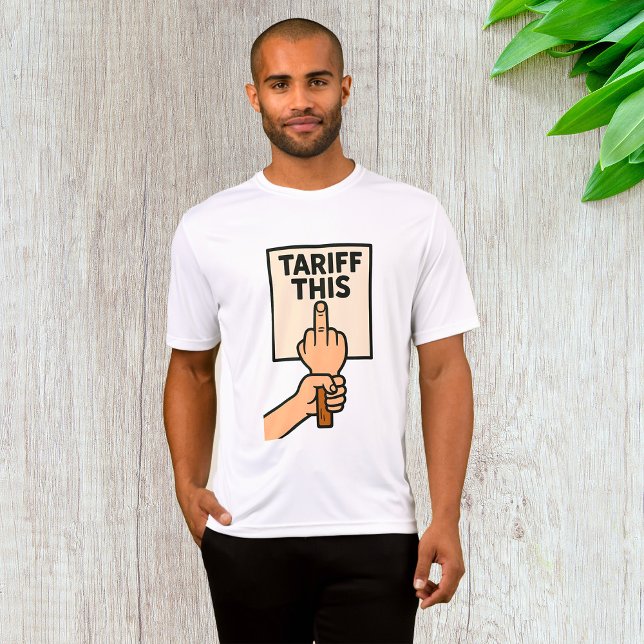 Funny Protest Sign Tarif dieser Mittelfinger T-Shirt (Von Creator hochgeladen)