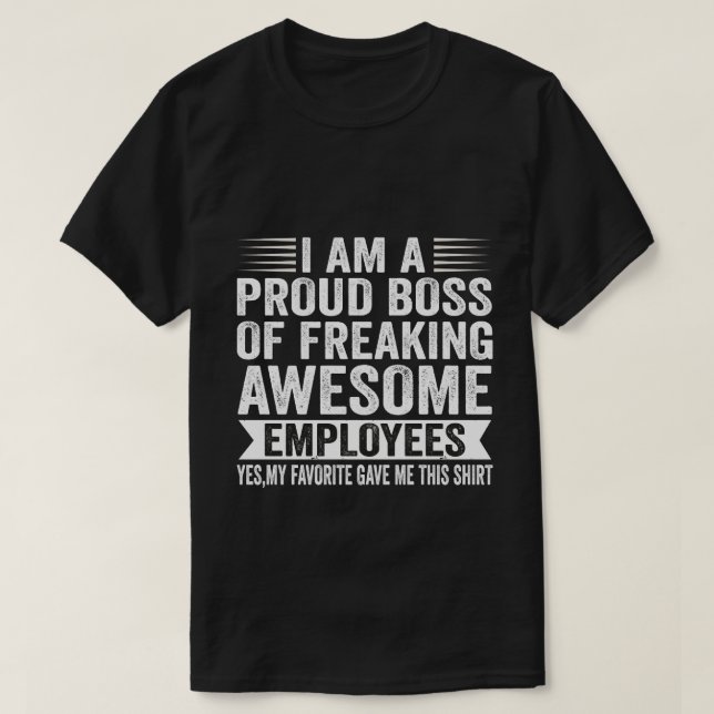 Funny Proud Boss Mitarbeiteraufwertungsbüro Männer T-Shirt (Design vorne)