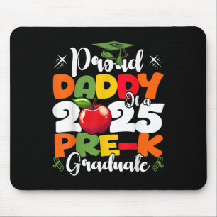 Funny Proud Daddy von einer Cl of 2025 Pre-k Gradu Mousepad