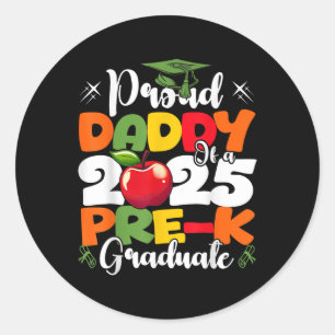 Funny Proud Daddy von einer Cl of 2025 Pre-k Gradu Runder Aufkleber