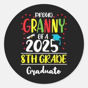 Funny Proud Granny von einer Cl of 2025 8th Grade Runder Aufkleber