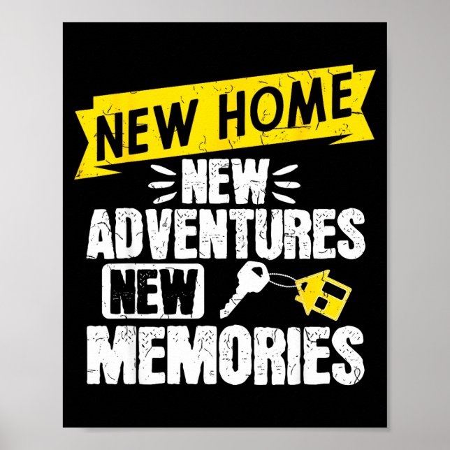 Funny Proud Homeowner New Homenew Adventures New M Poster (Vorne)