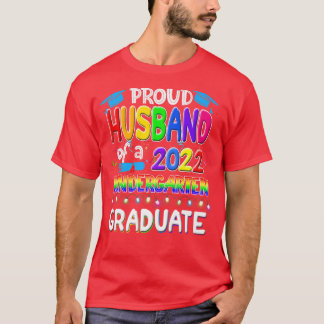 Funny Proud Husband einer Klasse von 2022 Kinderga T-Shirt