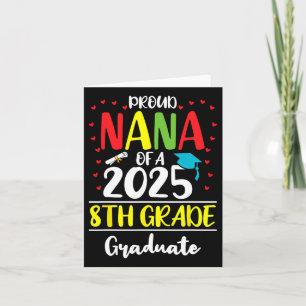 Funny Proud Nana von einer Cl of 2025 8th Grade Gr Karte