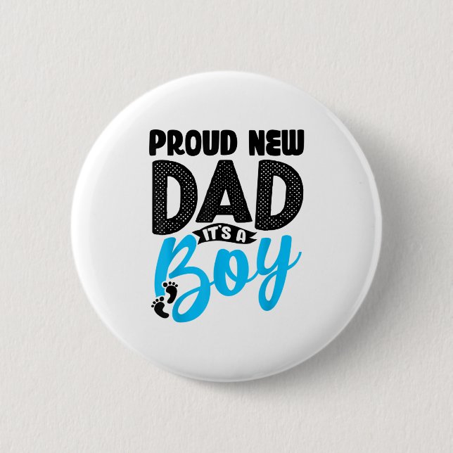 Funny Proud New Dad It's A Boy Gift For Men Cool N Button (Vorderseite)