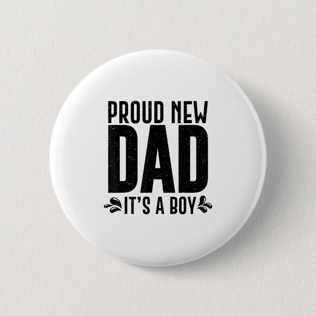 Funny Proud New Dad It's A Boy Gift For Men Cool N Button (Vorderseite)
