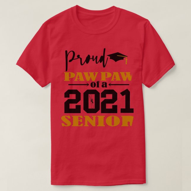 Funny Proud PawPAW eines Hochglanzjahres 2021 T-Shirt (Design vorne)