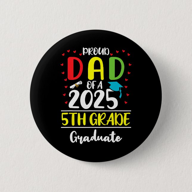 Funny Proud Vater eines Cl of 2025 5th Grade Gradu Button (Vorderseite)