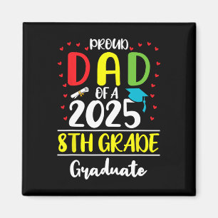 Funny Proud Vater eines Cl of 2025 8. Grade Gradua Magnet