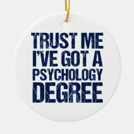 Funny Psychology Abschluss Keramik Ornament