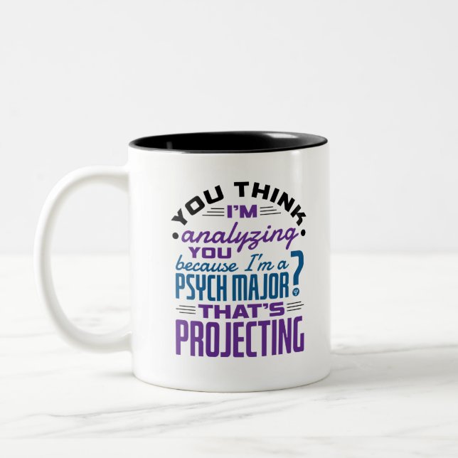Funny Psychology Major Psychology Student Projecti Zweifarbige Tasse (Links)