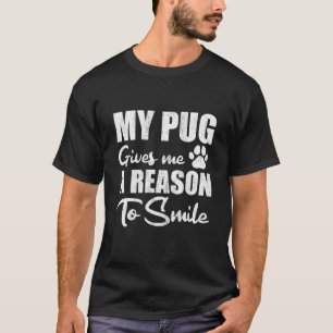 Funny Puggy Sprichwort Mops Smile T-Shirt