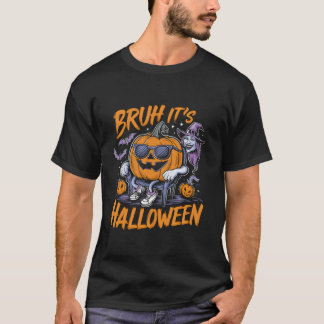 Funny Pumpkin Hexe Bruh Es ist Halloween T Shirt