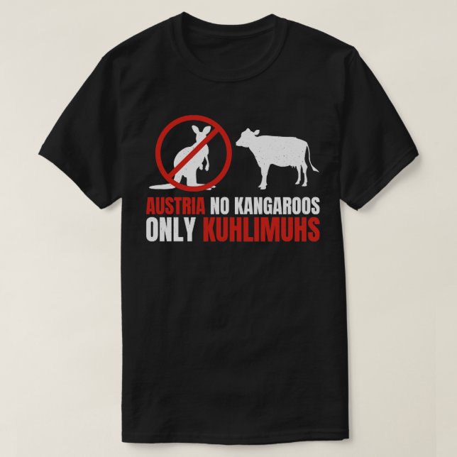 Funny Pun Austria No Kangaroos Nur Kuhlimuhs 1 T-Shirt (Design vorne)
