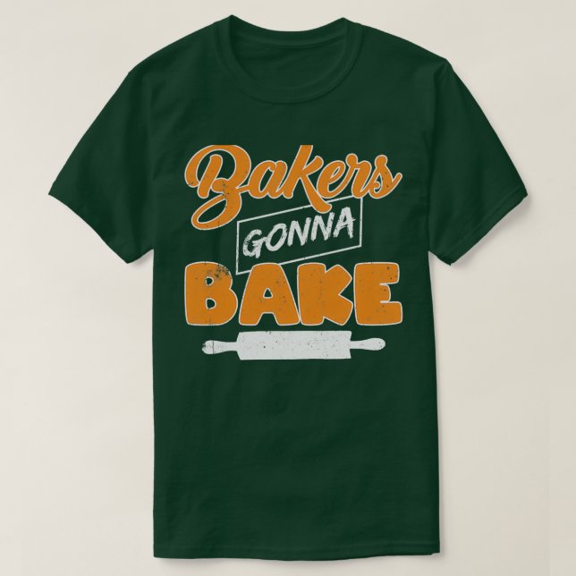 Funny Pun Bakers Gonna Bake Grafik Design T-Shirt (Design vorne)