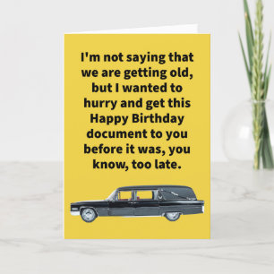Funny Pun Card vor dem Hearse Happy Geburtstag Karte