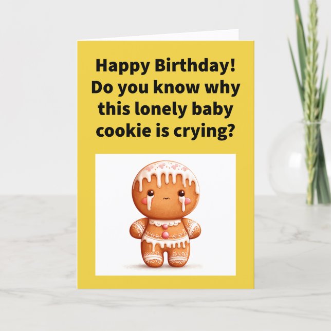 Funny Pun Lonely Baby Cookie Happy Birthday Karte (Vorderseite)