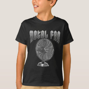 Funny Pun Metall Lüfter für das Kühlung Hard Rock T-Shirt