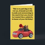 Funny Pun Red Car Pet Behandlung Happy Birthday Karte<br><div class="desc">Wir alle möchten gerne denken,  dass unsere Geburtstage besondere Anlass sind,  die viel Fanfare und Hoopla verdienen. Ich hoffe,  dass sie den Hundelroten Teppich zu Ehren Ihrer jährlichen Feier ausrollen! Genießen Sie diese lustige Wortspielkarte!</div>