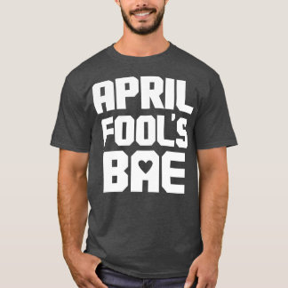 Funny Punny Bae BF GF Paare Matching April Fools T-Shirt
