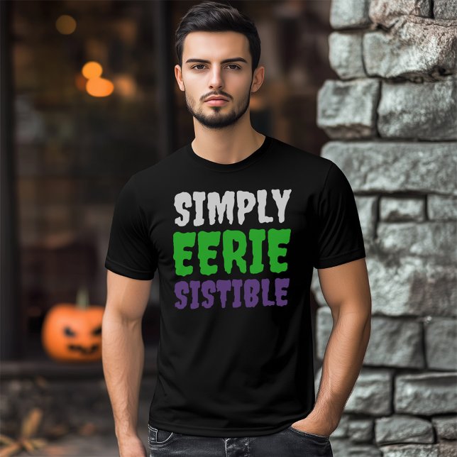 Funny Punny Creepy einfach eriesistibar T-Shirt (Simply Eerie-Sistible Shirt Cover Photo)