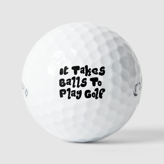 Funny Puns Golf Balls - Custom It Takes Balls Golfball (Vorderseite)