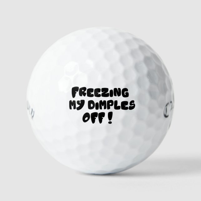 Funny Puns Golf Balls - Freezing My Dimples Off Golfball (Vorderseite)