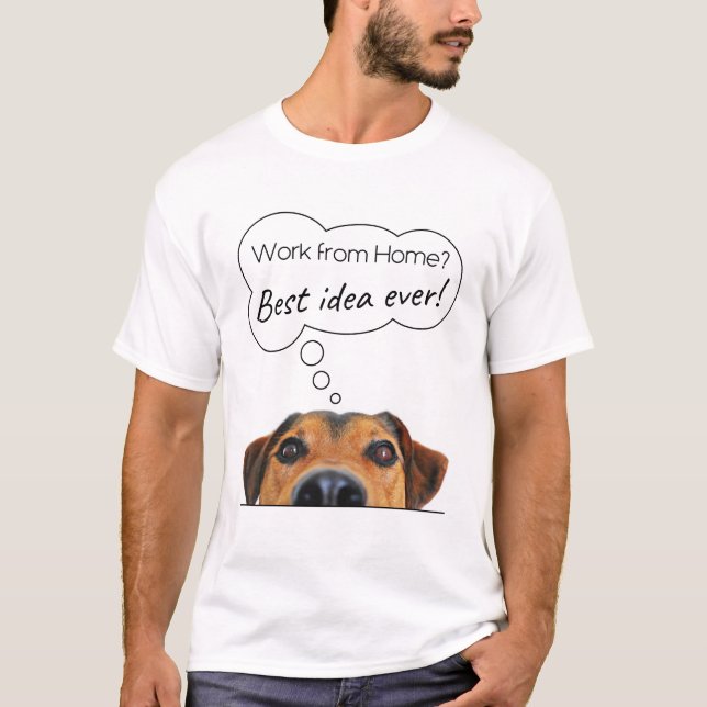 Funny Puppy Hunde Humor: Arbeiten von Zuhause? Bes T-Shirt (Vorderseite)