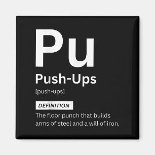 Funny Push-ups Definition Gym Fitness Motivation Magnet