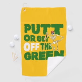 Funny Putting Trash Talk Putt Or Get Off Green Golfhandtuch
