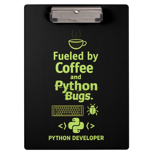 Funny Python Developer – Fueled by Coffee bugs  Klemmbrett (Vorderseite)