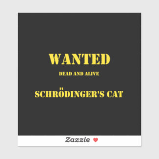 Funny Quantum Joke: Schrödinger’s Cat on the Loose Aufkleber