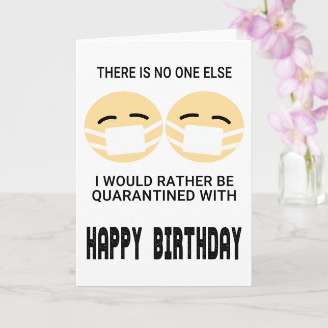 Funny Quarantine Birthday Karte (Orchidee)