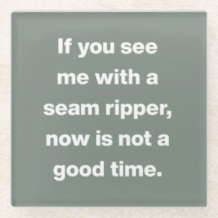 Funny Quilter Problems Zitat zu Sage Green Glasuntersetzer