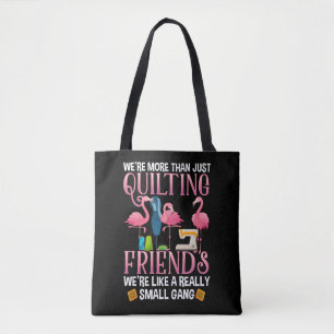 Funny Quilting Friends Geschenk für Quilter Girls