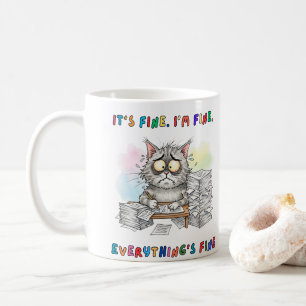 Funny Quirky Cat 'It's Fine.I'm Fine'. Kaffeetasse